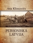 Personiskā Latvija. Divdesmitā gadsimta stāsti (Hardcover)