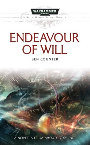 Endeavour of Will (Space Marine Battles Novella)