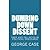 Dumbing down dissent:  Fads and Fallacies in Political Discourse