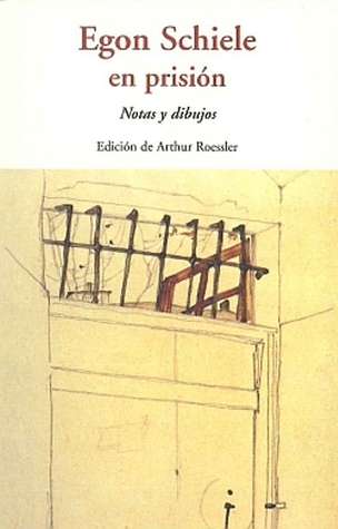 Egon Schiele en prisión: notas y dibujos (Paperback)