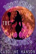 Bewitching the Werewolf
