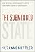 The Submerged State How Invisible Government Policies Undermine American Democracy by Suzanne Mettler