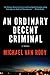 An Ordinary Decent Criminal (Monty Haaviko, #1)