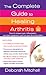 The Complete Guide to Healing Arthritis by Deborah Mitchell