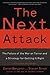 The Next Attack: The Failur...