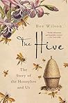 The Hive by Bee Wilson