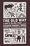 The Old Way: A St...