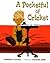 A Pocketful of Cricket by Rebecca Caudill A Pocketful of Cricket by Rebecca Caudill