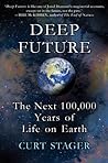 Deep Future: The Next 100,000 Years of Life on Earth
