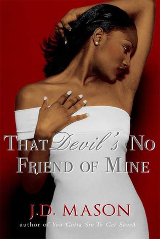 That Devil's No Friend Of Mine