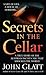 Secrets in the Cellar: A Tr...