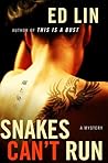Snakes Can't Run