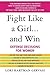 Fight Like a Girl...and Win...