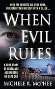 When Evil Rules: Vengeance and Murder on Cape Cod