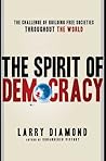 The Spirit of Democracy by Larry Diamond