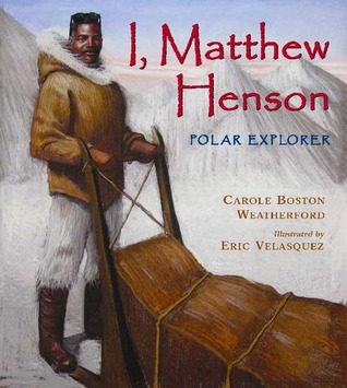 I, Matthew Henson: Polar Explorer (Hardcover)