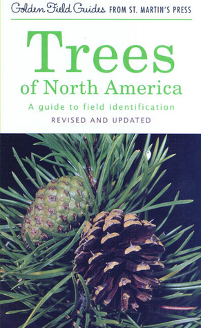 Trees of North America: A Guide to Field Identification, Revised and Updated (Golden Field Guide from St. Martin's Press)