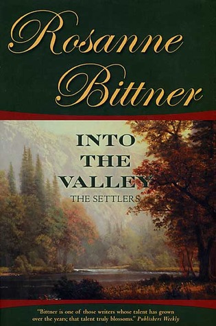 Into the Valley: The Settlers (Westward America, #2)