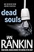 Dead Souls by Ian Rankin