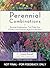 Perennial Combinations: Stunning Combinations That Make Your Garden Look Fantastic Right from the Start (Rodale Garden Book)