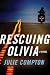 Rescuing Olivia
