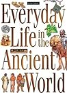 Everyday Life in the Ancient World: A Guide to Travel in Ancient Times
