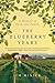 The Blueberry Years by Jim Minick