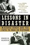 Lessons In Disaster by Gordon M. Goldstein