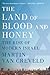 The Land of Blood and Honey: The Rise of Modern Israel