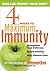 4 Weeks to Maximum Immunity: Disease-Proof Your Body