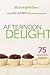 The New York Times Afternoon Delight Crosswords: 75 Enjoyable Puzzles (The New York Times Crossword Puzzles)