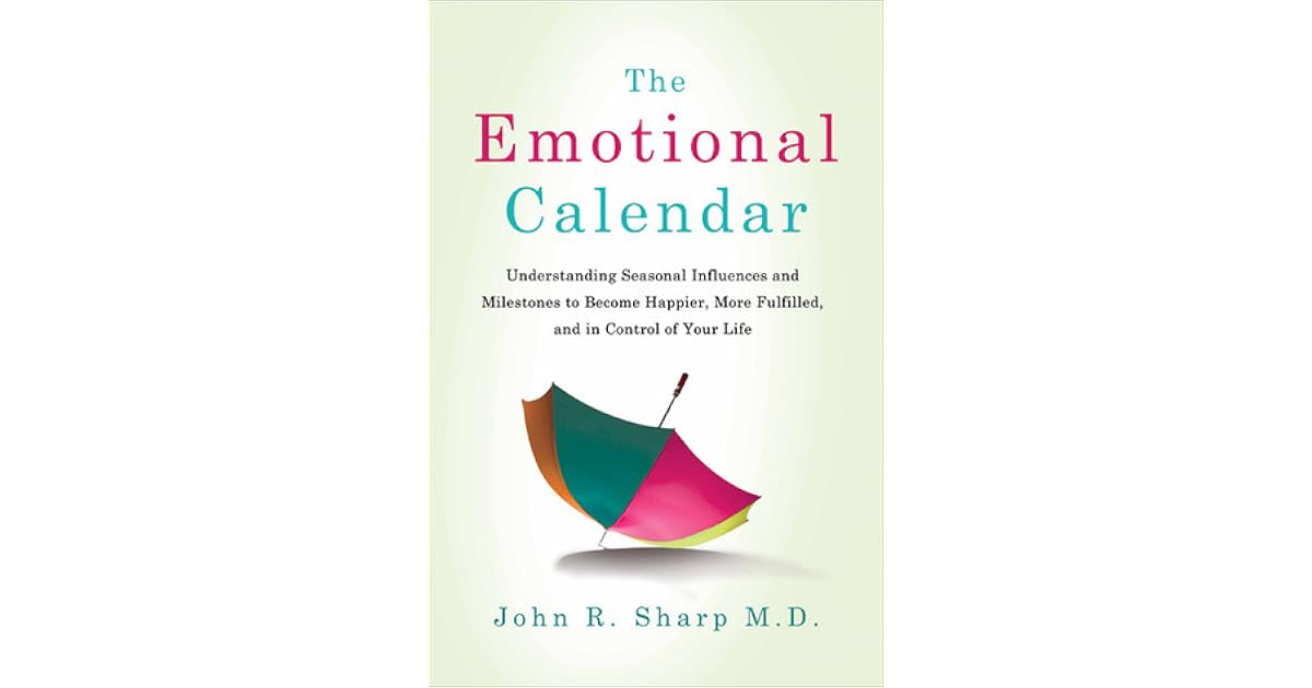 The Emotional Calendar: Understanding Seasonal Influences and 