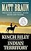 Kinch Riley / Indian Territory