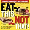 Eat This, Not Tha...