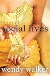 Social Lives by Wendy   Walker