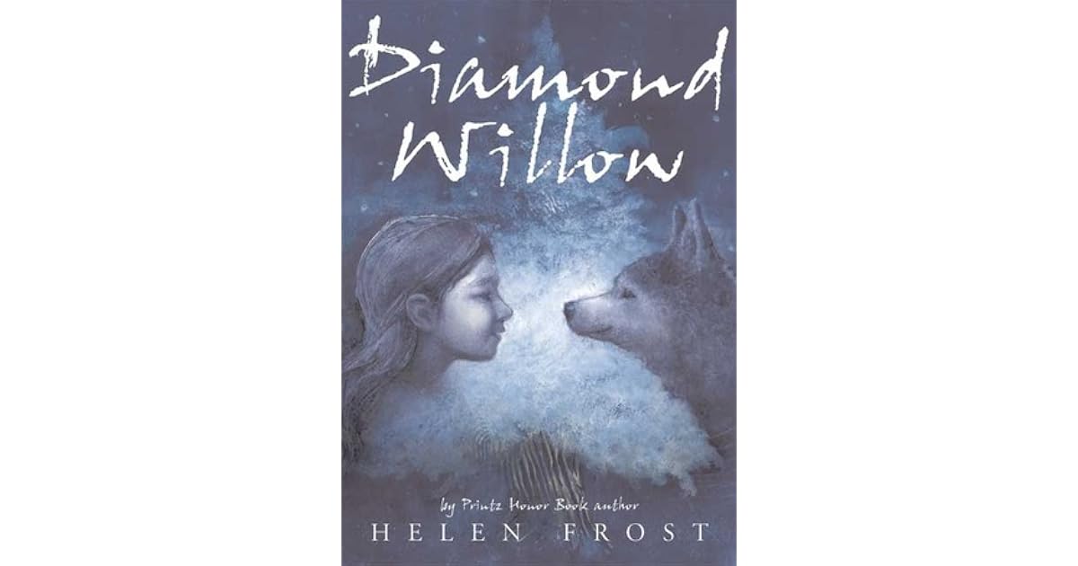 Diamond Willow by Helen Frost
