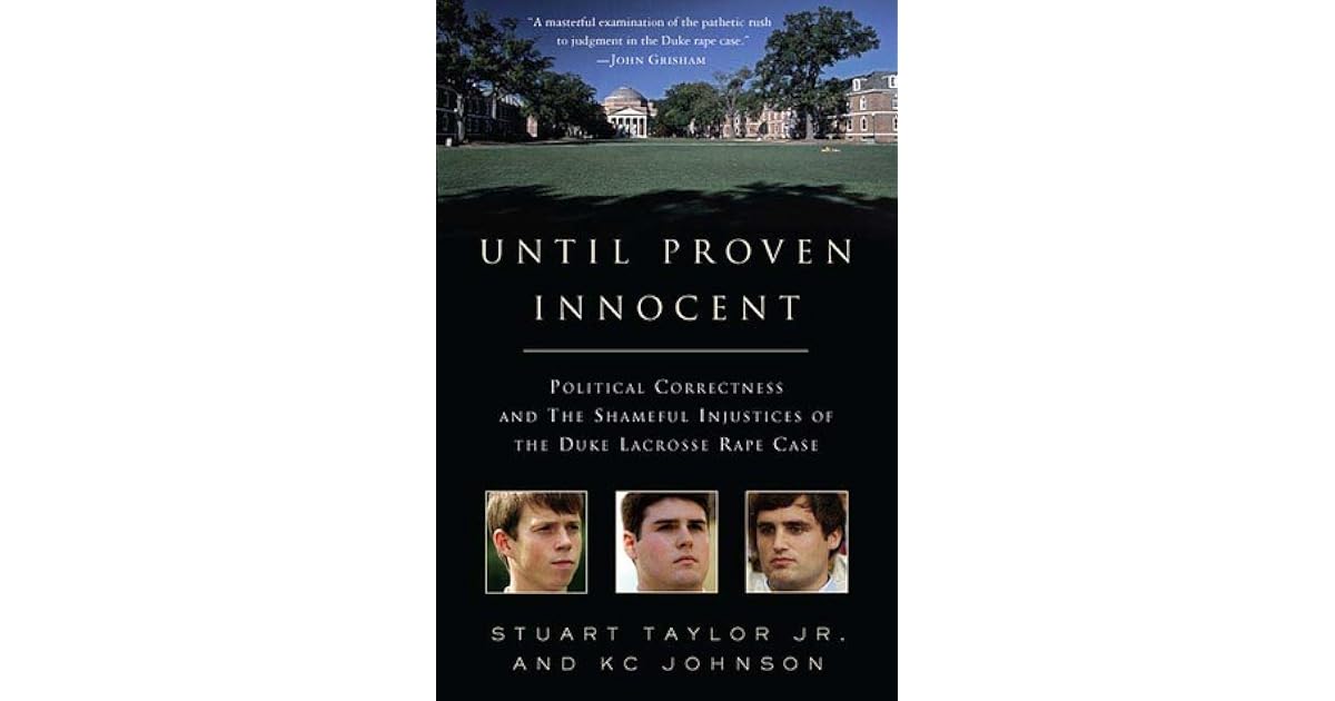 Until Proven Innocent Political Correctness and the Shameful