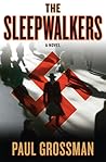 The Sleepwalkers by Paul Grossman