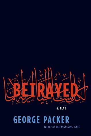 Betrayed: A Play