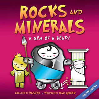 Rocks and Minerals: A Gem of a Read! (Basher Science)