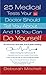 25 Medical Tests Your Doctor Should Tell You About...and 15 You Can Do Yourself (Healthy Home Library)