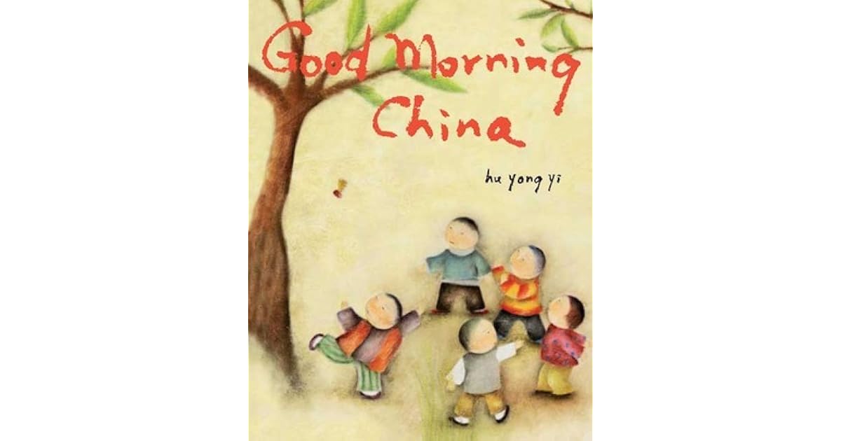 Good Morning China by Hu Yong Yi