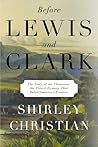Before Lewis and Clark by Shirley Christian