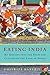Eating India: An Odyssey in...