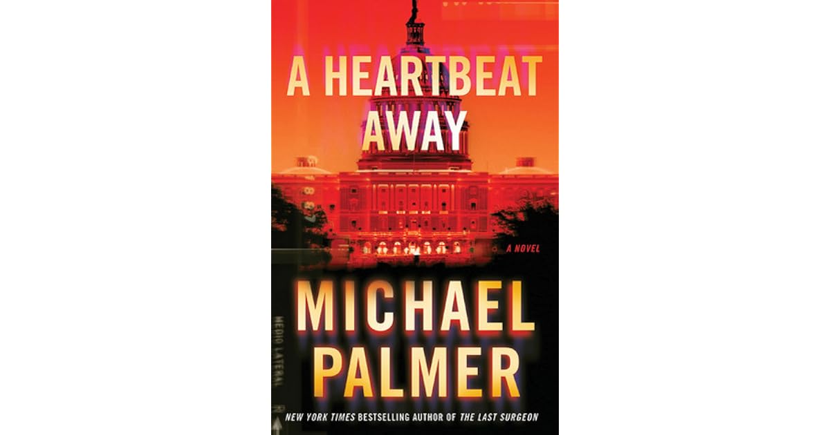 A Heartbeat Away by Michael Palmer