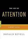 The Art of Attention by Donald Revell
