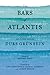 The Bars of Atlantis: Selec...