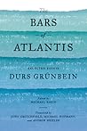 The Bars of Atlantis: Selected Essays