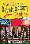 The Girls from the Revolutionary Cantina by Mike Padilla The Girls from the Revolutionary Cantina by Mike Padilla