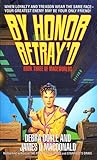 By Honor Betray'd (Mageworlds #3)